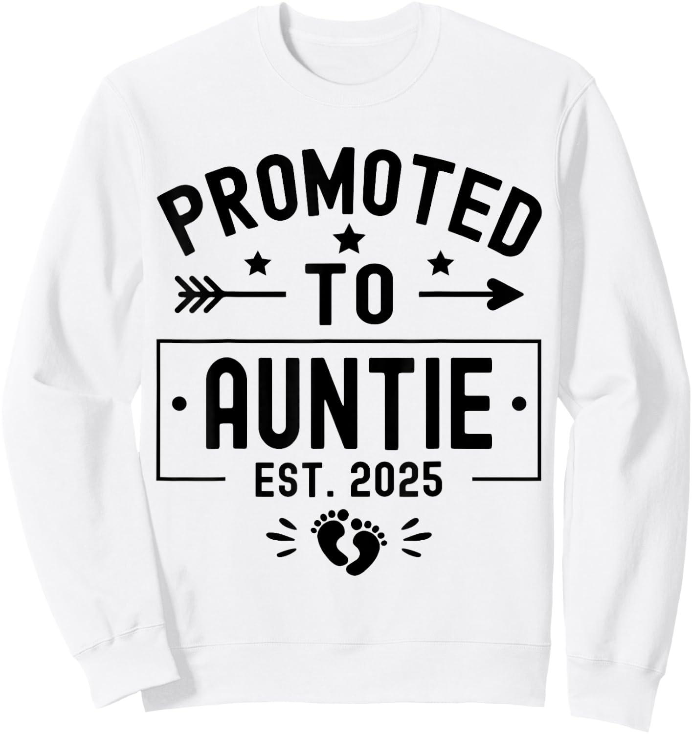 Promoted To Auntie Est. 2025 Soon To Be Aunt New Auntie 2025 Sweatshirt - Sweatshirt | White