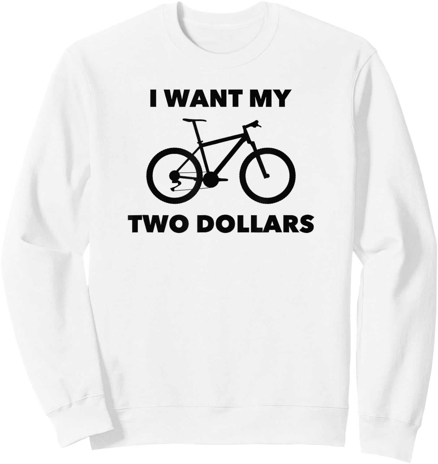 I Want My Two Dollars 2$ Movie Quote Retro 80s Vintage Sweatshirt - Sweatshirt | White