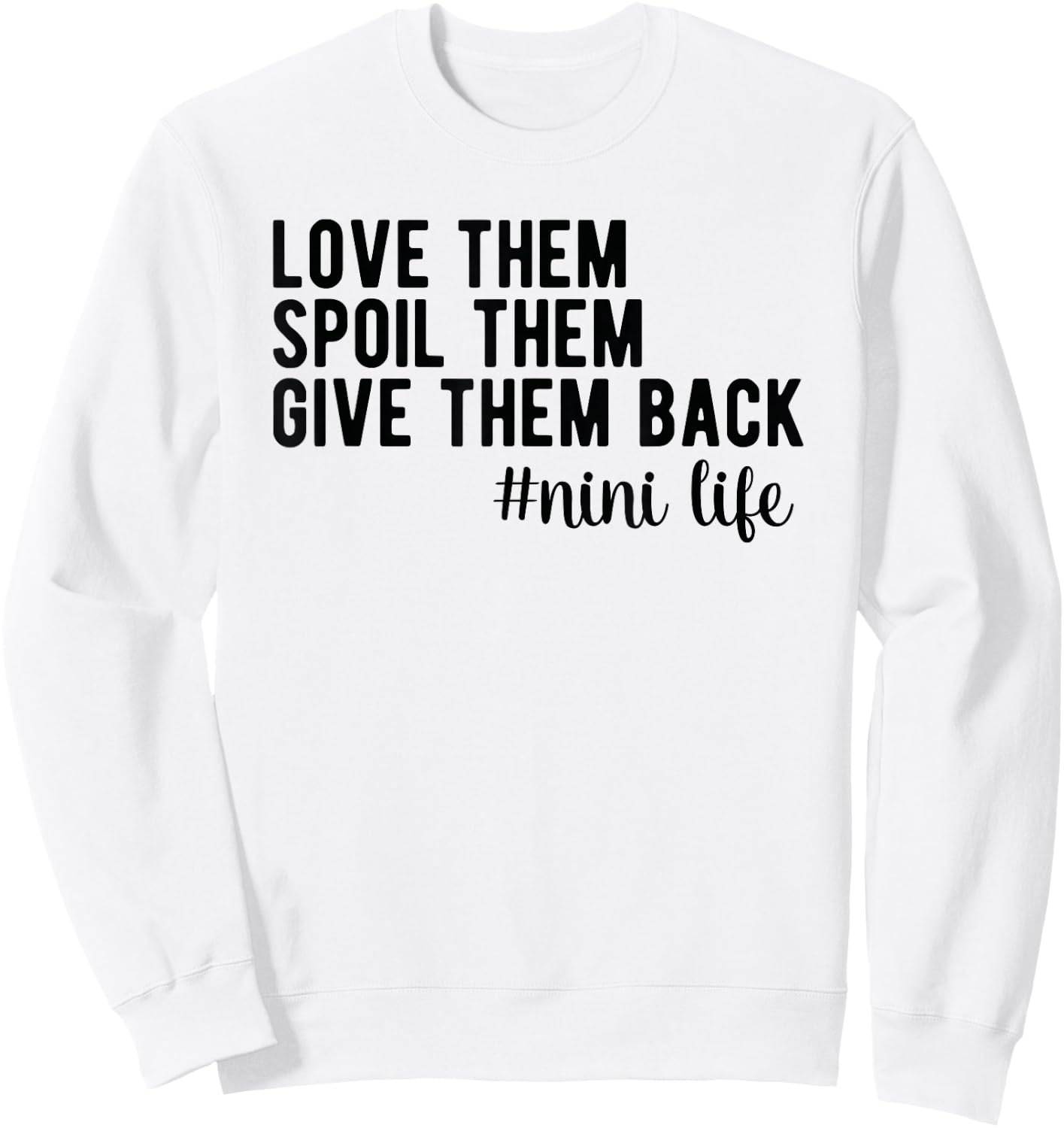 Nini Life Nini Grandma Nini Grandmother Sweatshirt - Sweatshirt | White