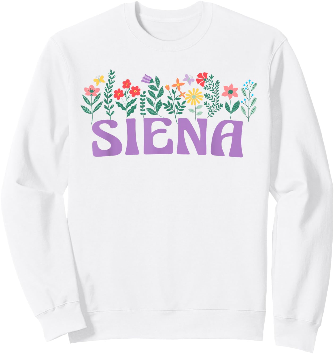 Wildflower Floral Siena First Name Mother's Day Women Sweatshirt - Sweatshirt | White