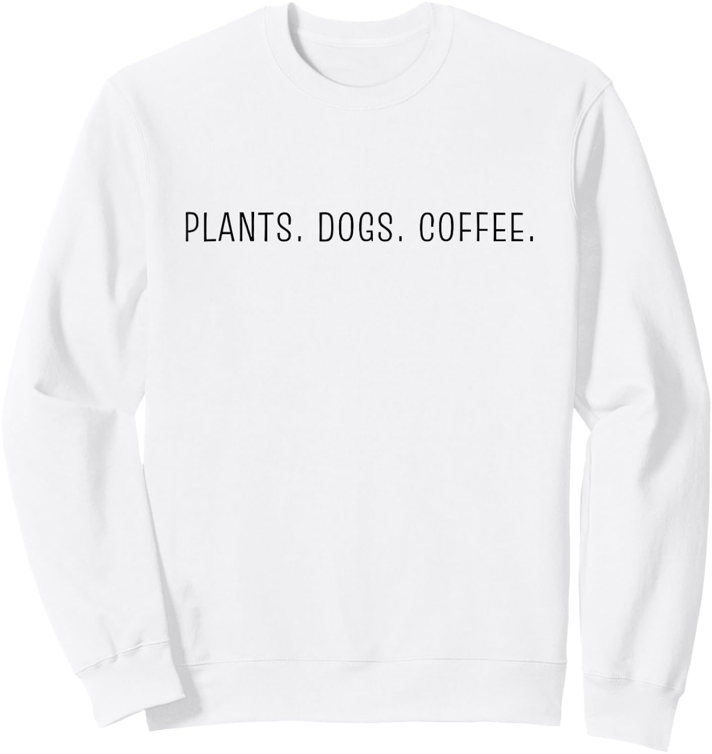 Plants Dogs Coffee Sweatshirt - Sweatshirt | White