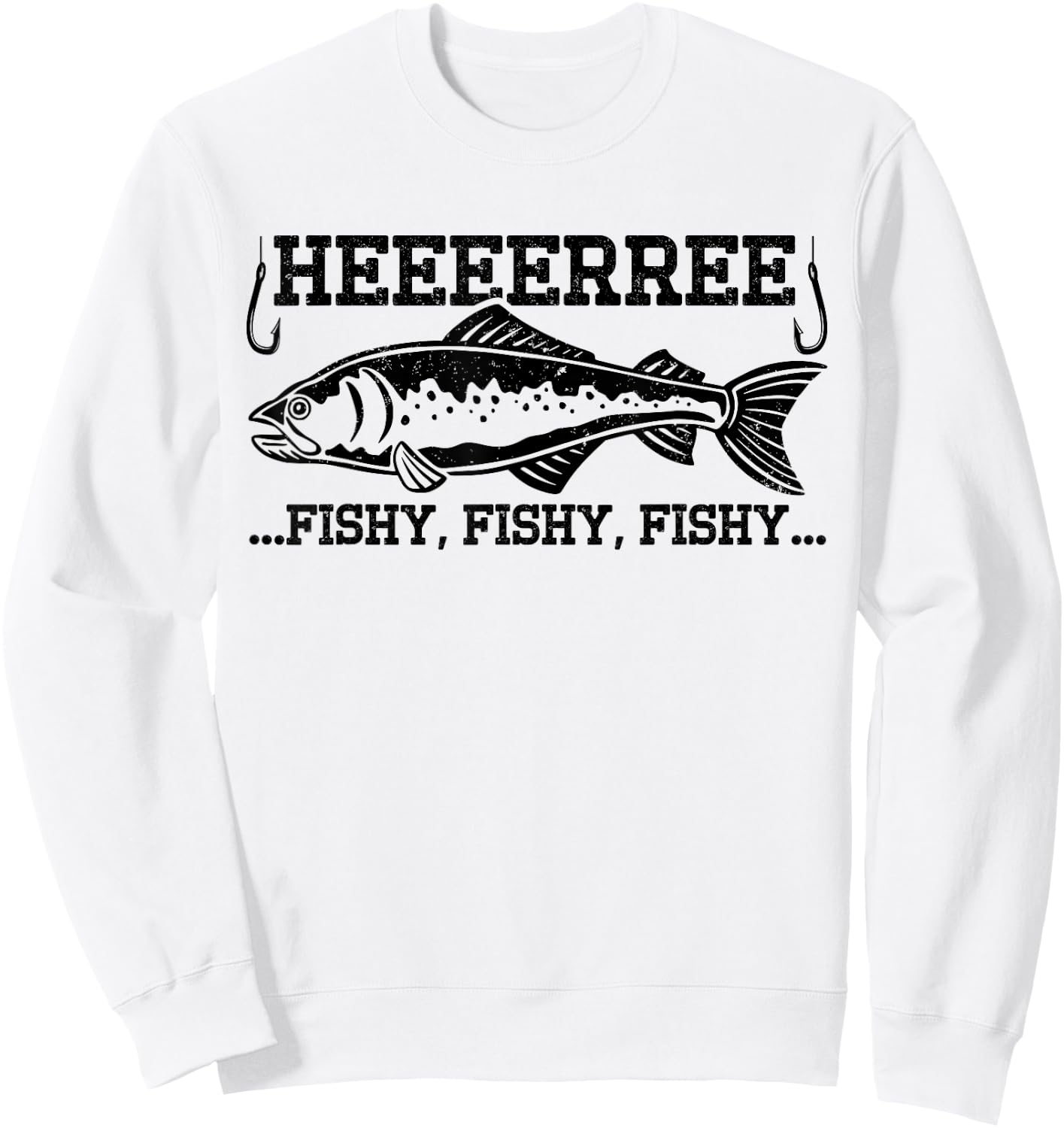 Here Fishy Funny Fisherman Men Dad Bass Fishing Lover Sweatshirt - Sweatshirt | White