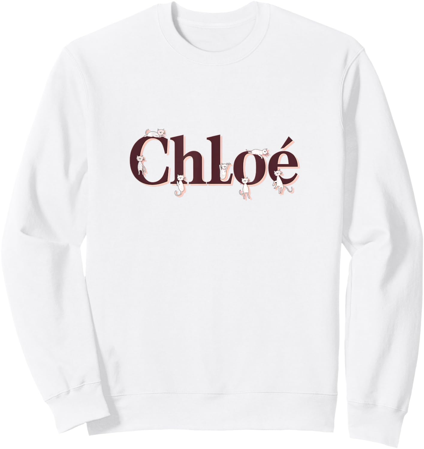 Unique CHLOE First Name Cat Text Animal Whiskers Paws Sweatshirt - Sweatshirt | White