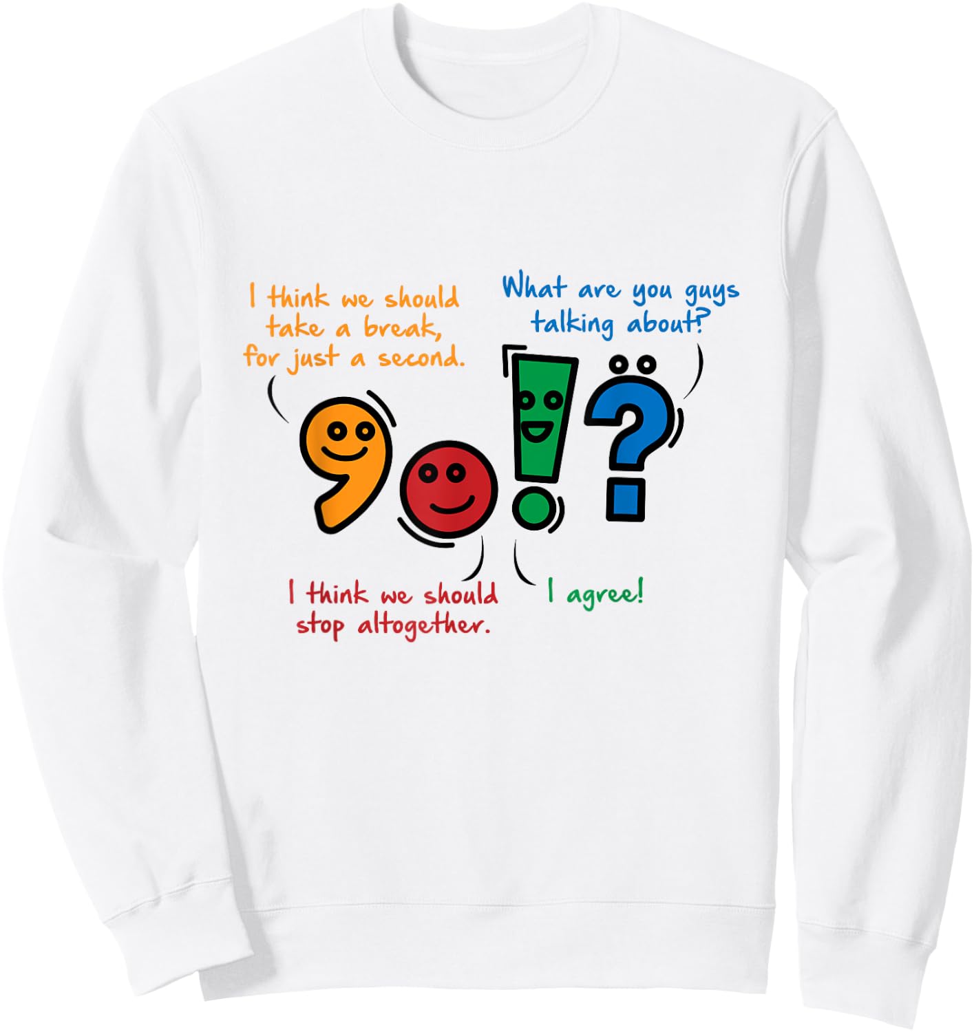 English Punctuation Funny Sweatshirt - Sweatshirt | White