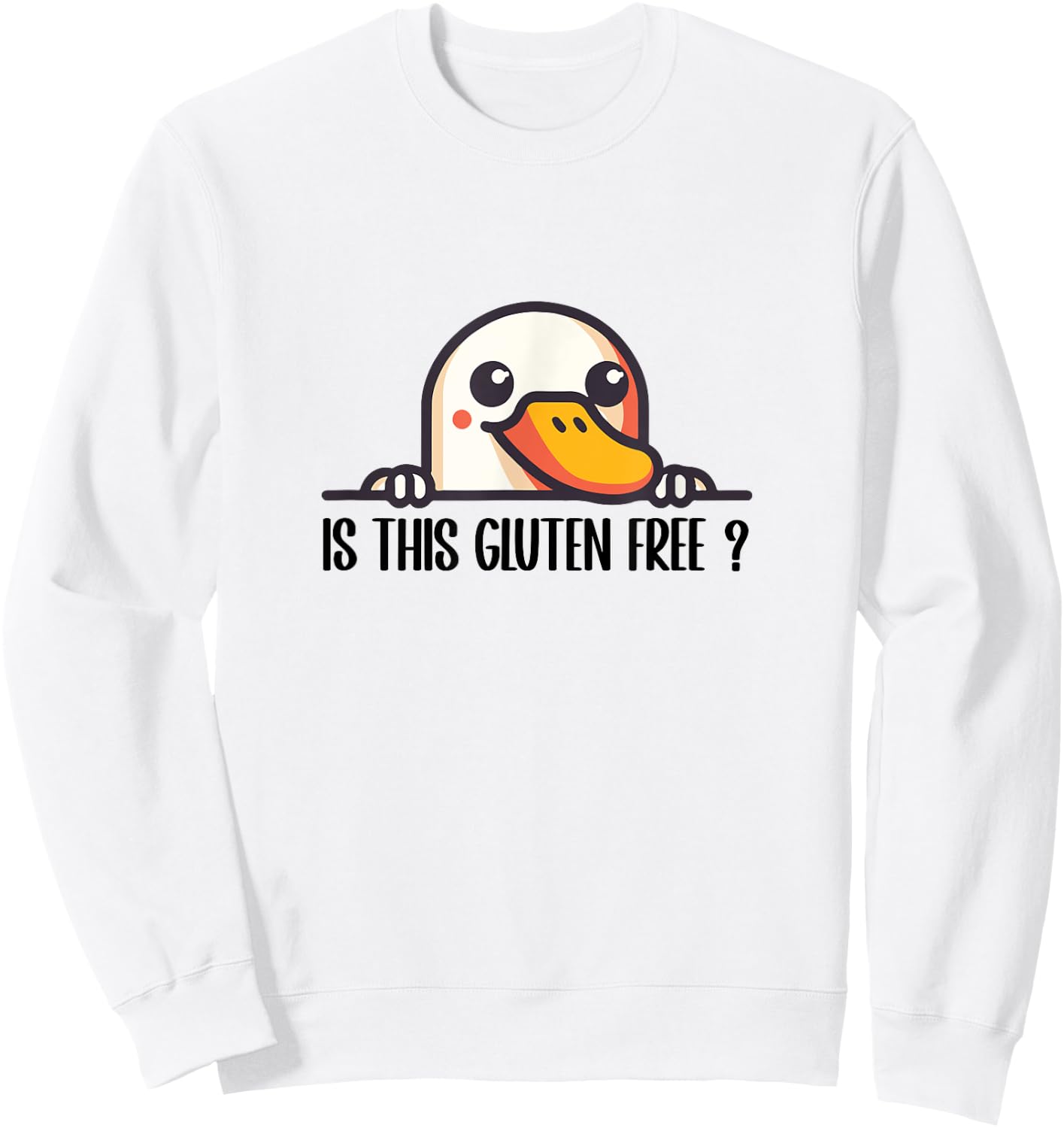 Is This Gluten Free Funny Duck Goose Sweatshirt - Sweatshirt | White