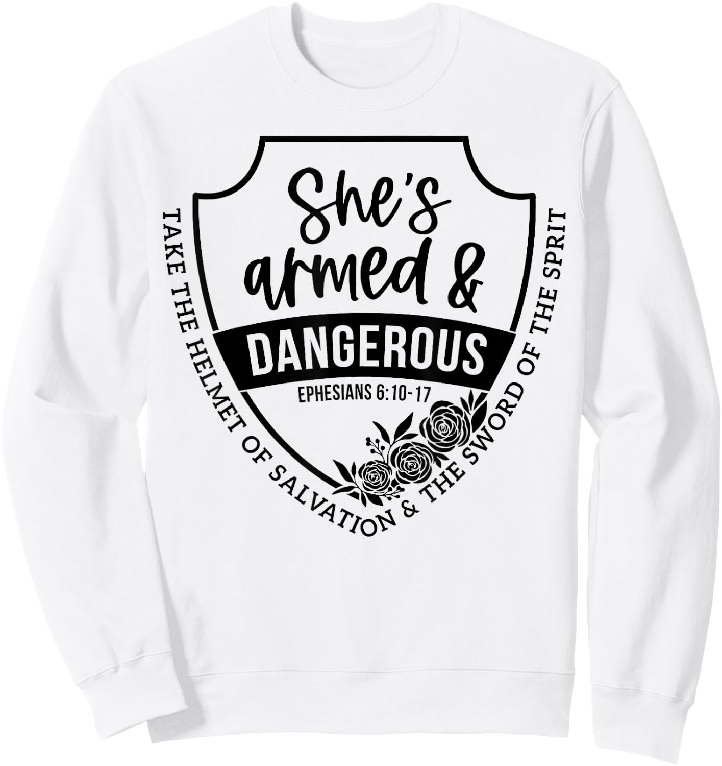 She's Armed & Dangerous Take The Helmet Of Salvation Sweatshirt - Sweatshirt | White
