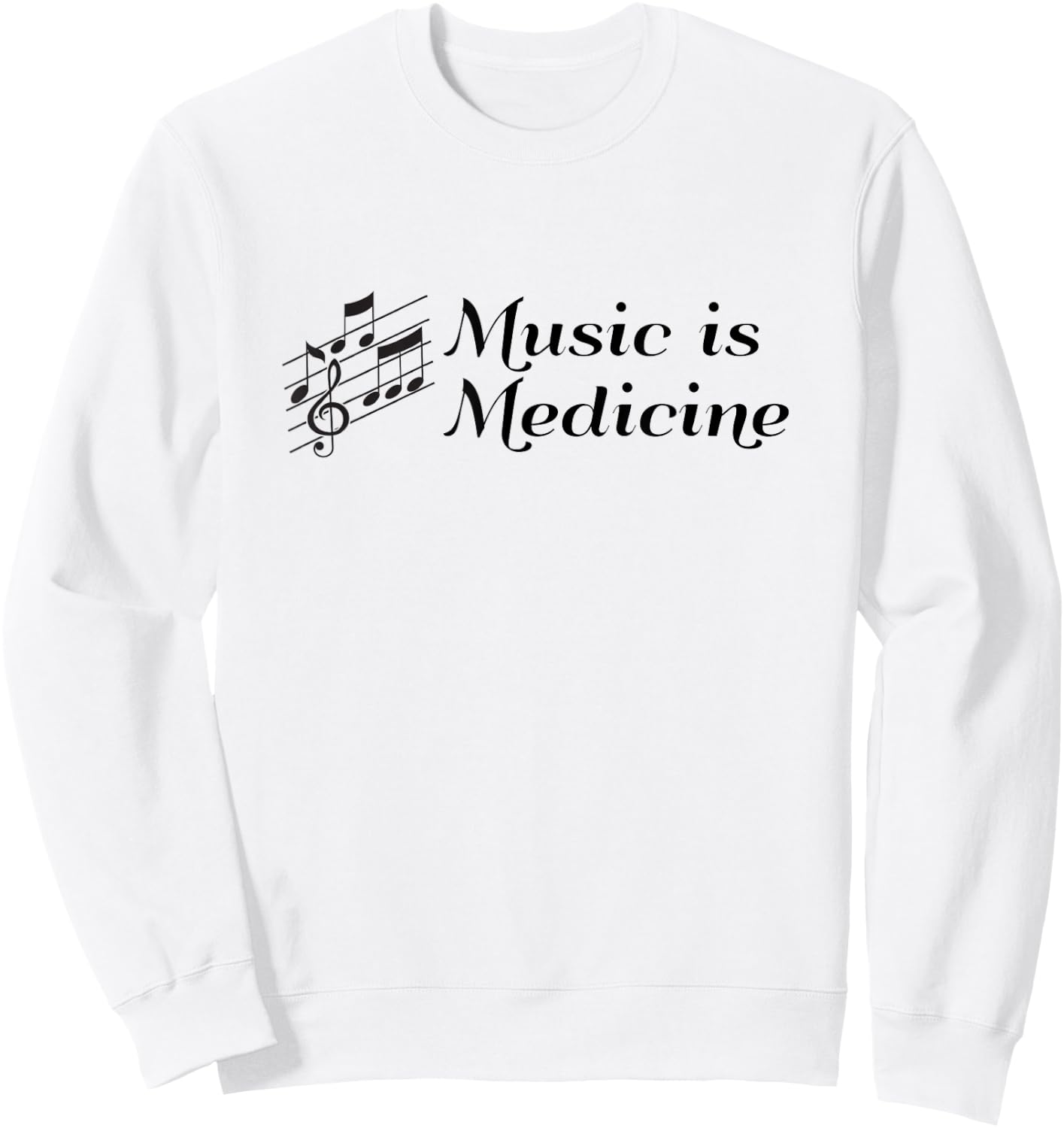 Music is Medicine Healing Power of Music Lover Sweatshirt - Sweatshirt | White