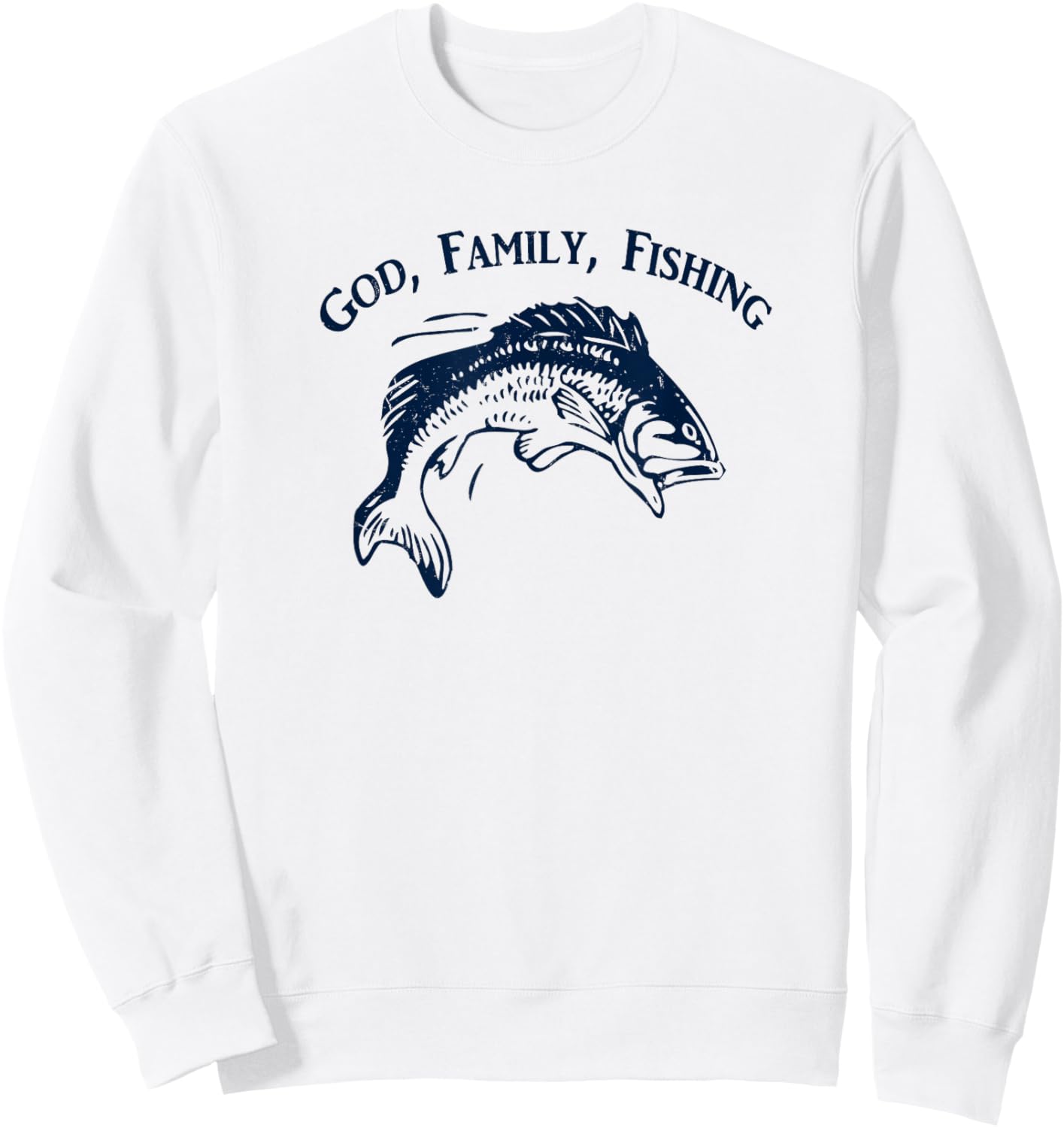 God Family Fishing Christian Fisherman Bass Fish Art Graphic Sweatshirt - Sweatshirt | White