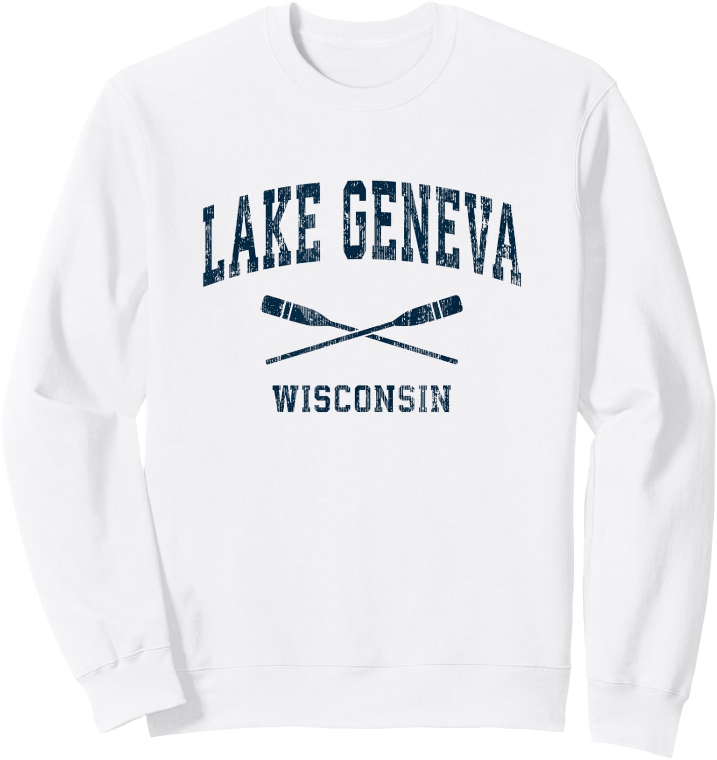 Lake Geneva Wisconsin Vintage Nautical Paddles Sports Oars Sweatshirt - Sweatshirt | White