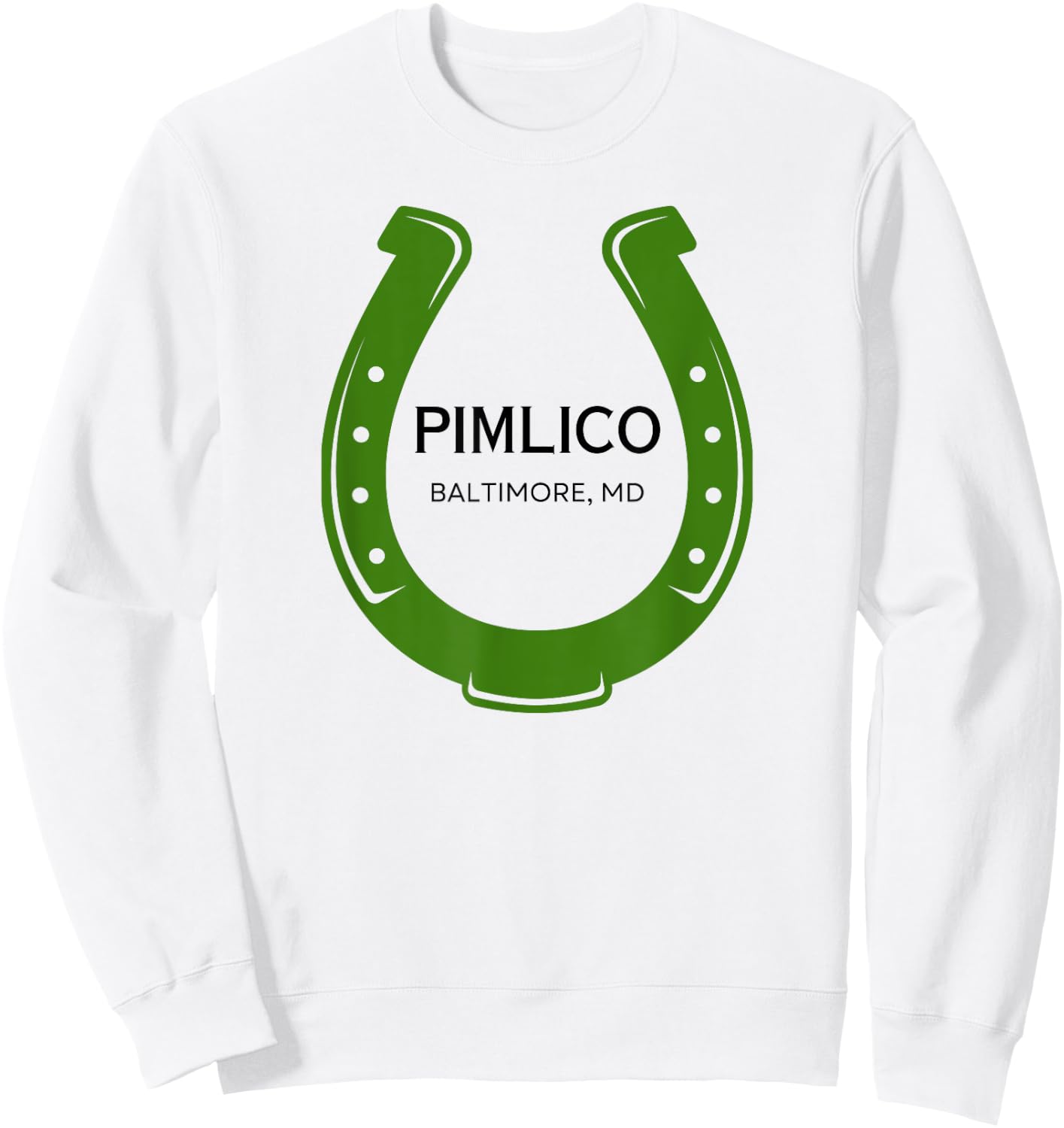 Pimlico Racing Horse Race Racetrack Horse Race Course MD Sweatshirt - Sweatshirt | White