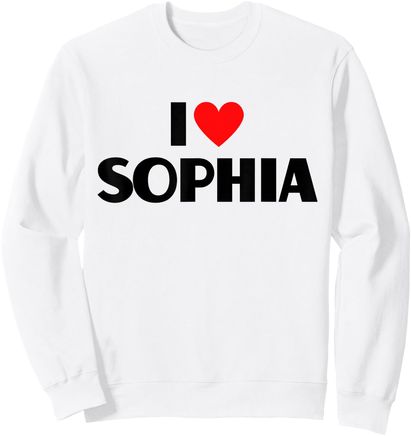 I Love Sophia - I Heart Sophia Sweatshirt - Sweatshirt | White