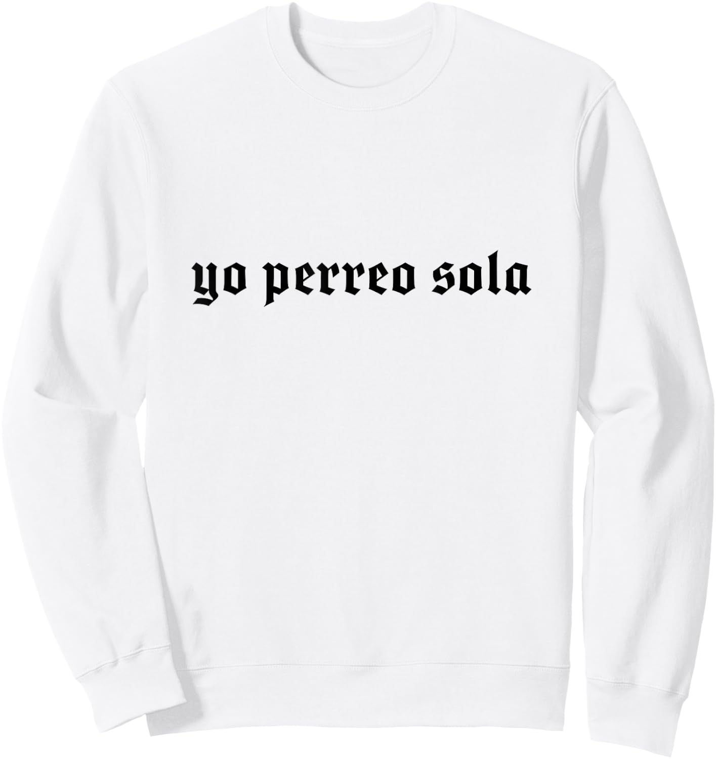 Perreo sola Sweatshirt - Sweatshirt | White