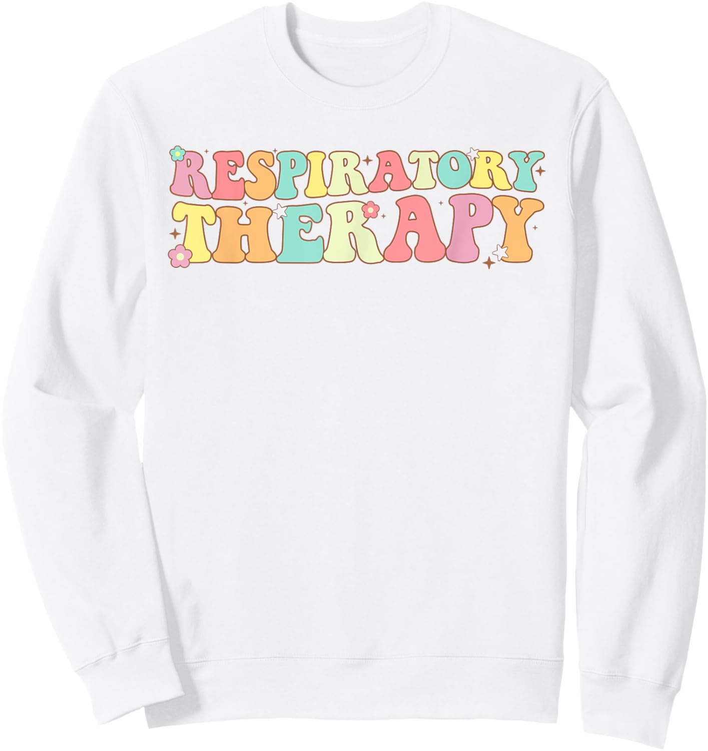 RT Respiratory Therapy therapist Groovy RT Care Student Sweatshirt - Sweatshirt | White