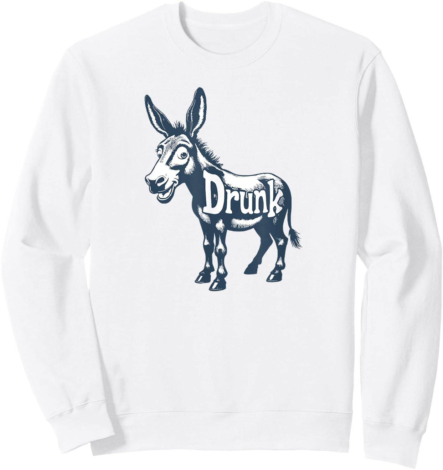 Drunk Ass Sweatshirt - Sweatshirt | White