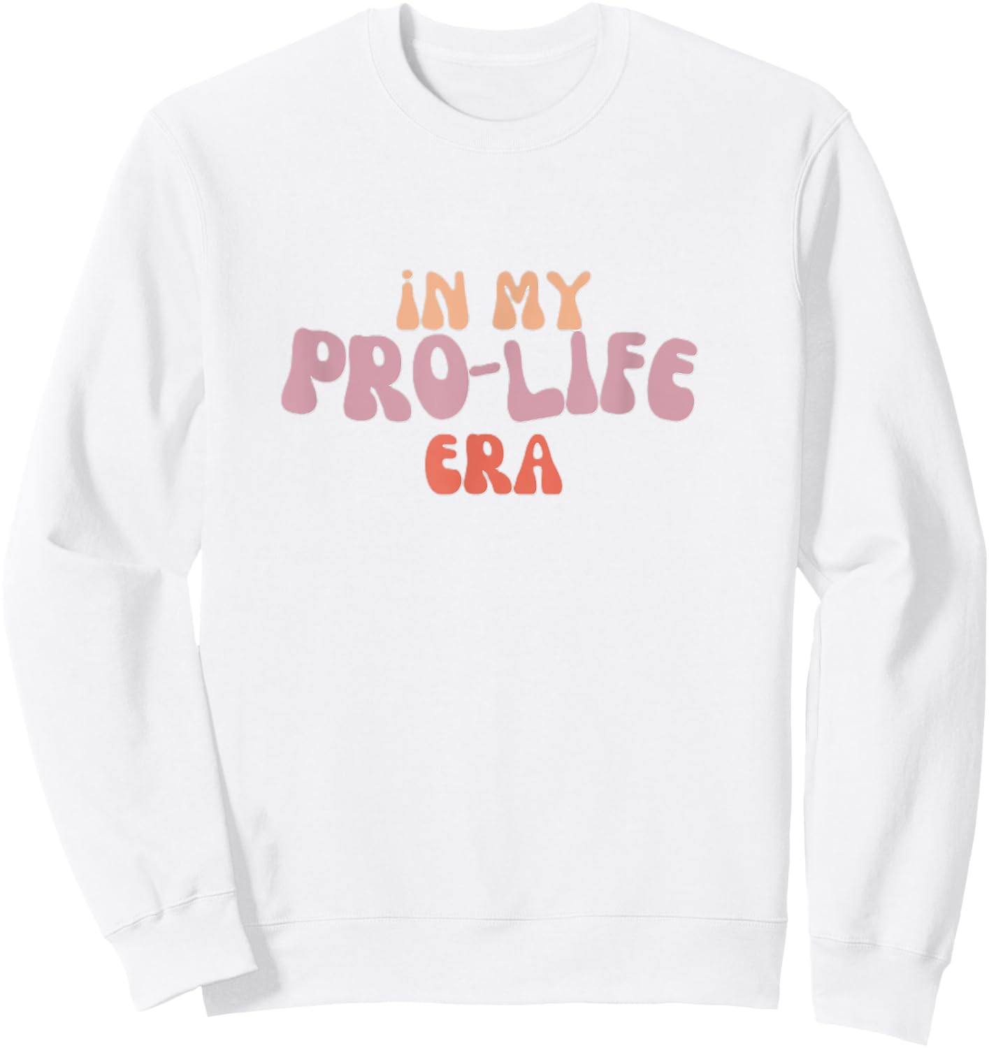 Pro-life Era Retro | In my Pro-life Era Sweatshirt - Sweatshirt | White
