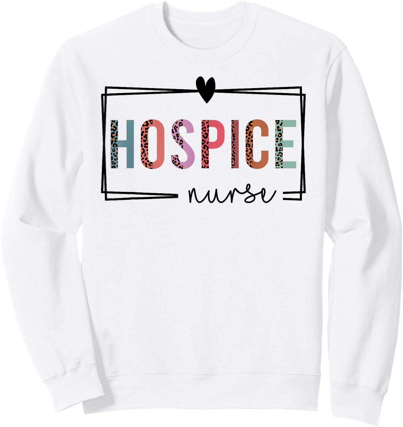 Hospice Nurse Hospice Nurse Nurses Day Sweatshirt - Sweatshirt | White