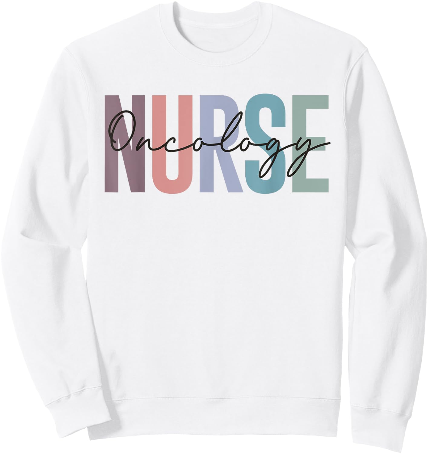Oncology Nurse OCN Nursing Oncologist Medical Assistant Sweatshirt - Sweatshirt | White