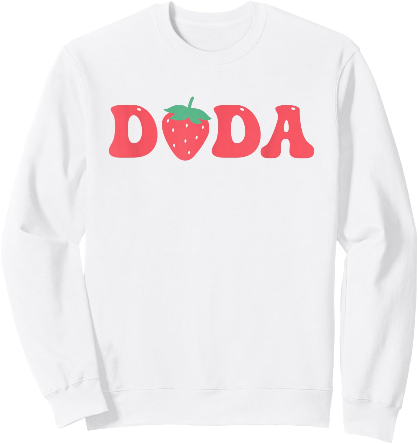 Dada Of The Berry First Birthday Strawberry Matching Lover Sweatshirt - Sweatshirt | White