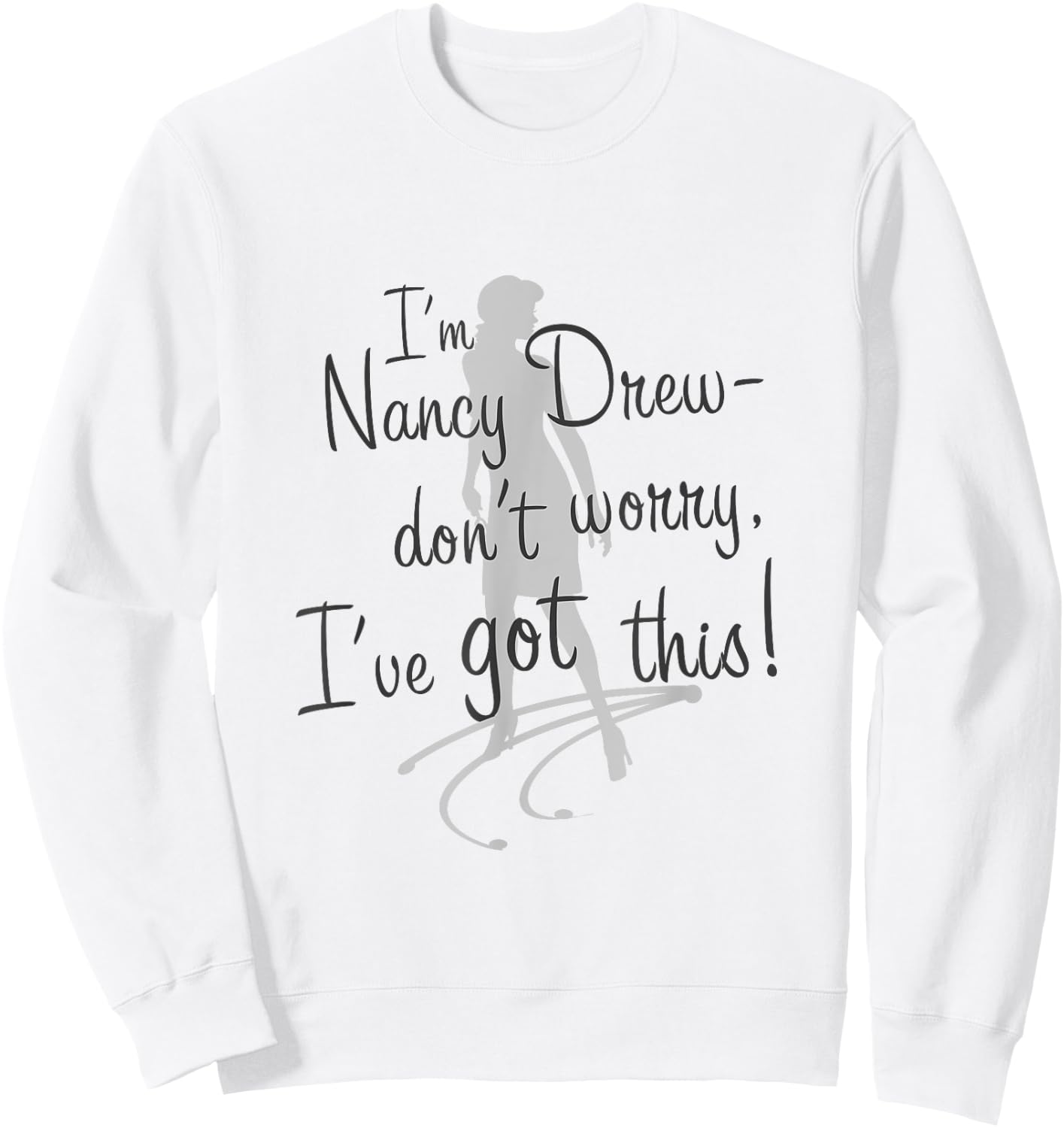 Nancy Drew: Don't Worry, I've Got This! Sweatshirt - Sweatshirt | White