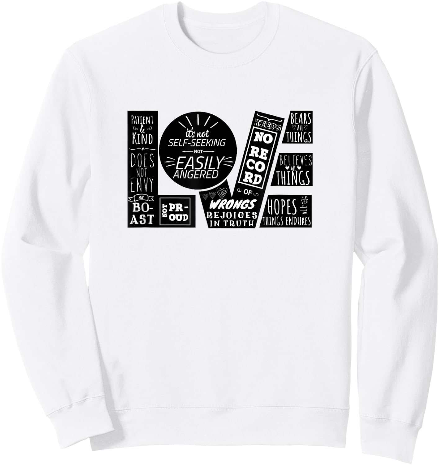 Love is Patient 1 Corinthians 13:4-8 Christian Design Sweatshirt - Sweatshirt | White
