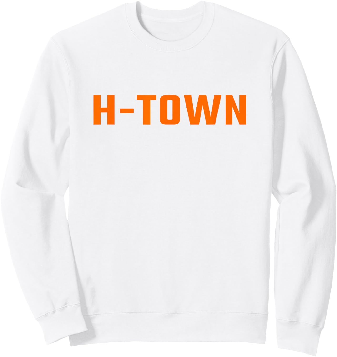 Houston - H-Town - Hometown Pride - Classic Sweatshirt - Sweatshirt | White