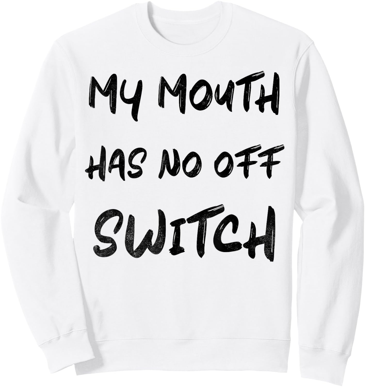 Loquacious Legend - Humorous Expressive Quote Sweatshirt - Sweatshirt | White