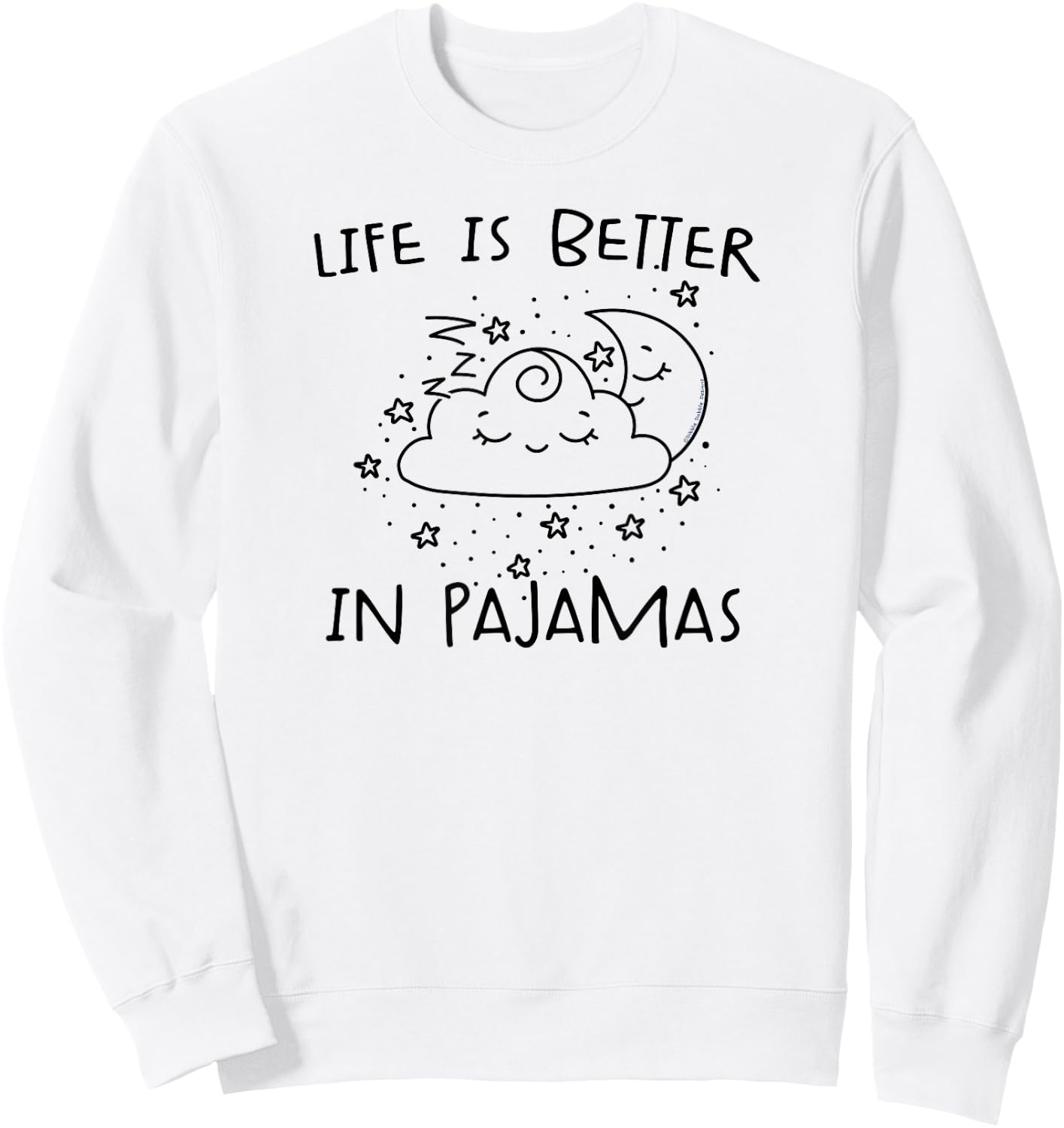 Cute Life is Better in Pajamas Lounge and Sleep Sweatshirt - Sweatshirt | White