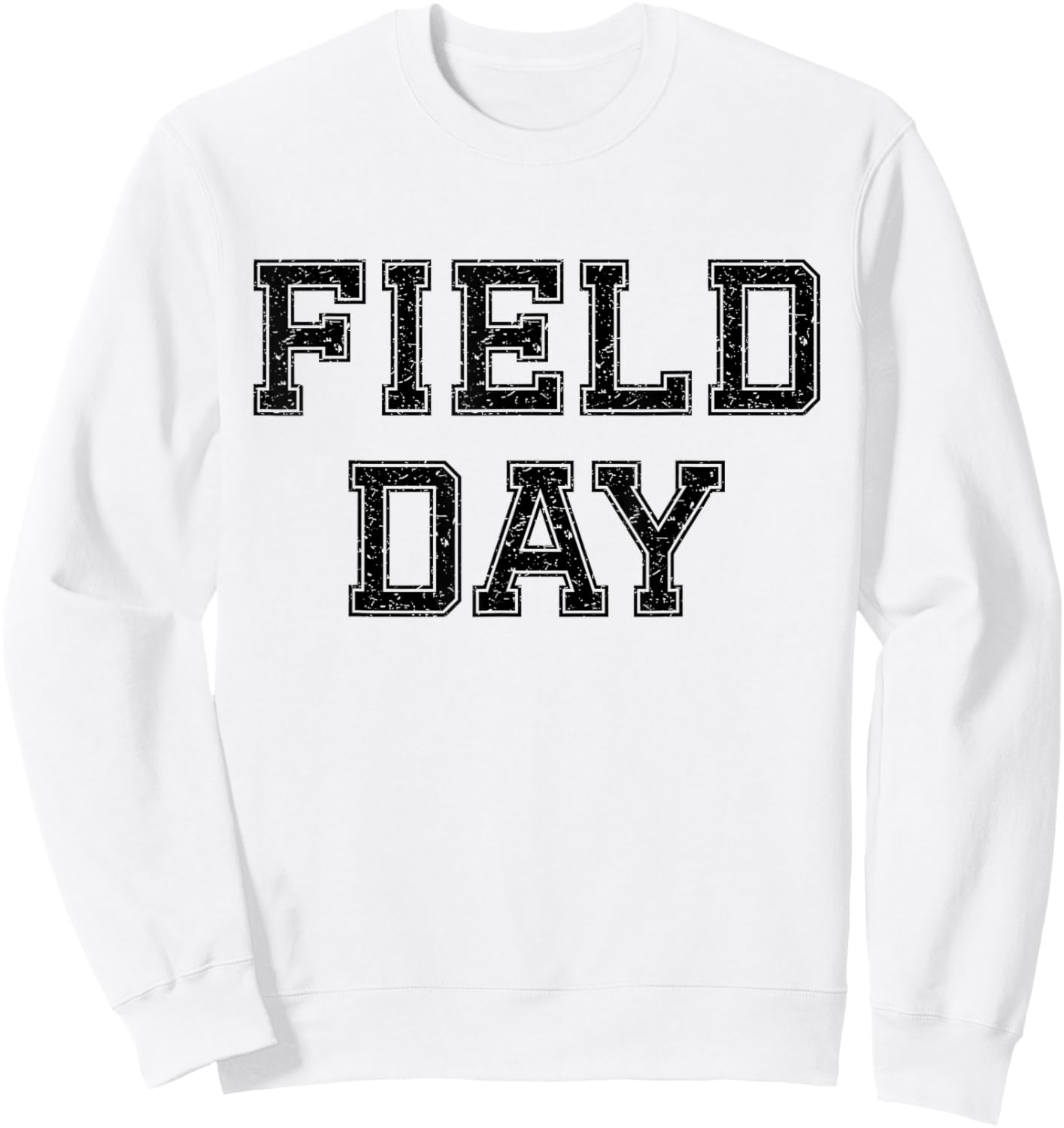 Field Day 2025 For School Teachers Kids And Family White Sweatshirt - Sweatshirt | White