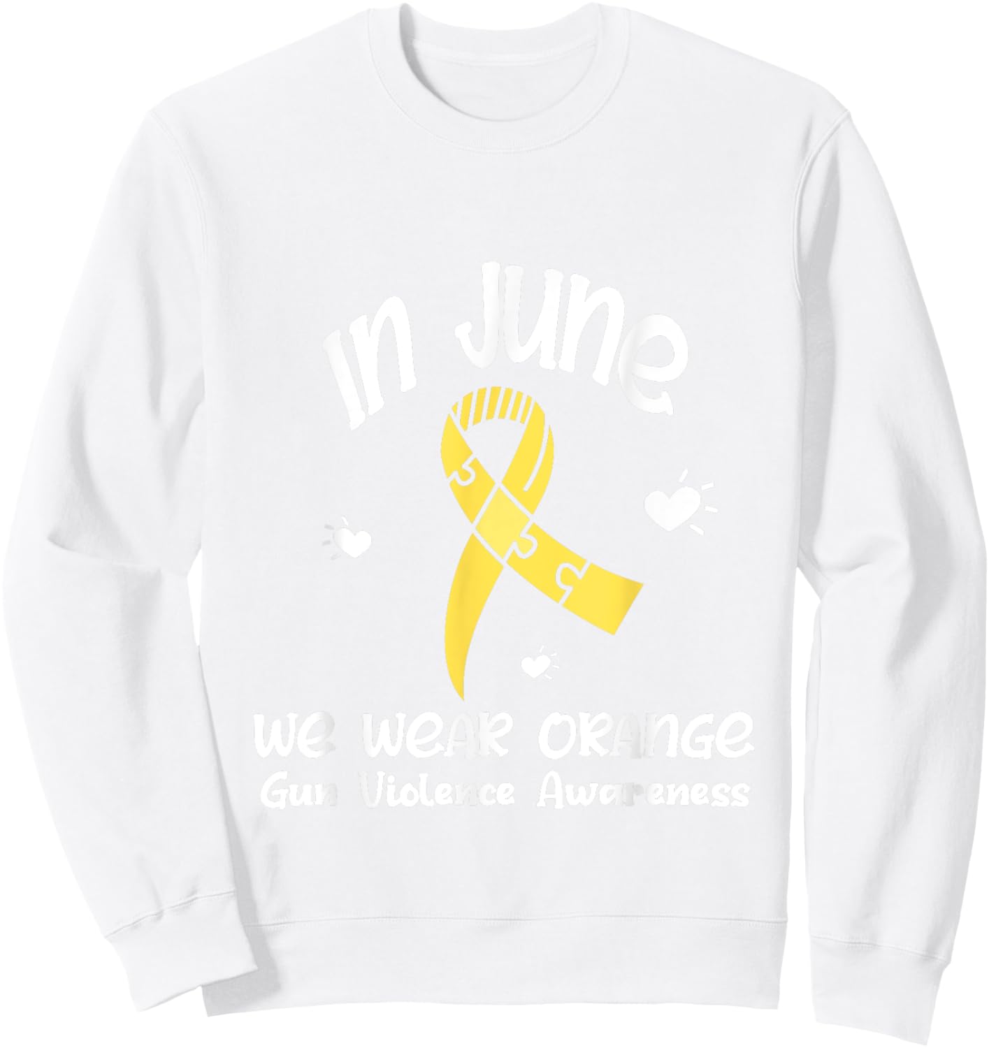 In June We Wear Orange Gun Violence Awareness Day Sweatshirt - Sweatshirt | White