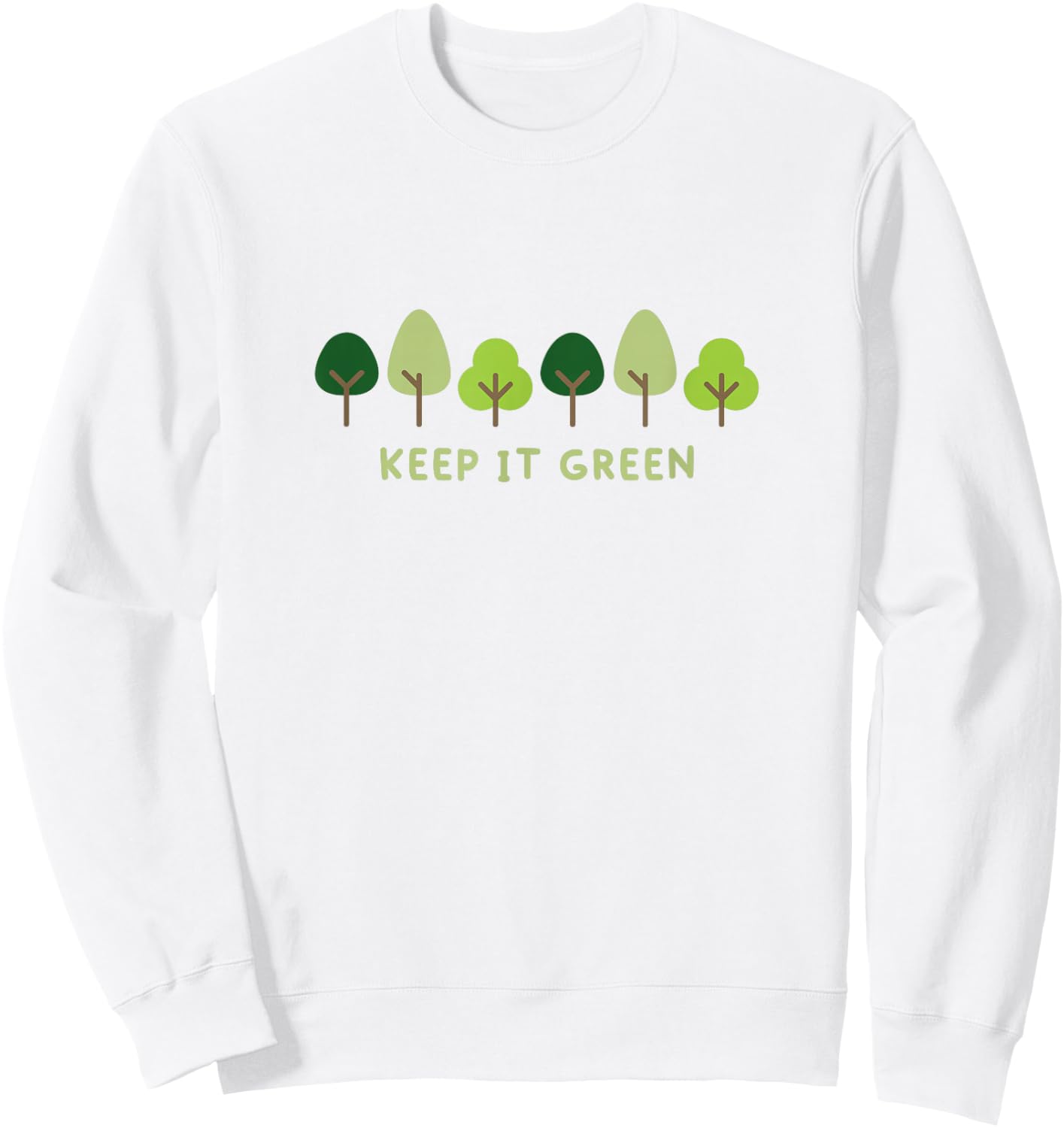 Cute Earth Day Keep It Green Plant Trees Environment Science Sweatshirt - Sweatshirt | White