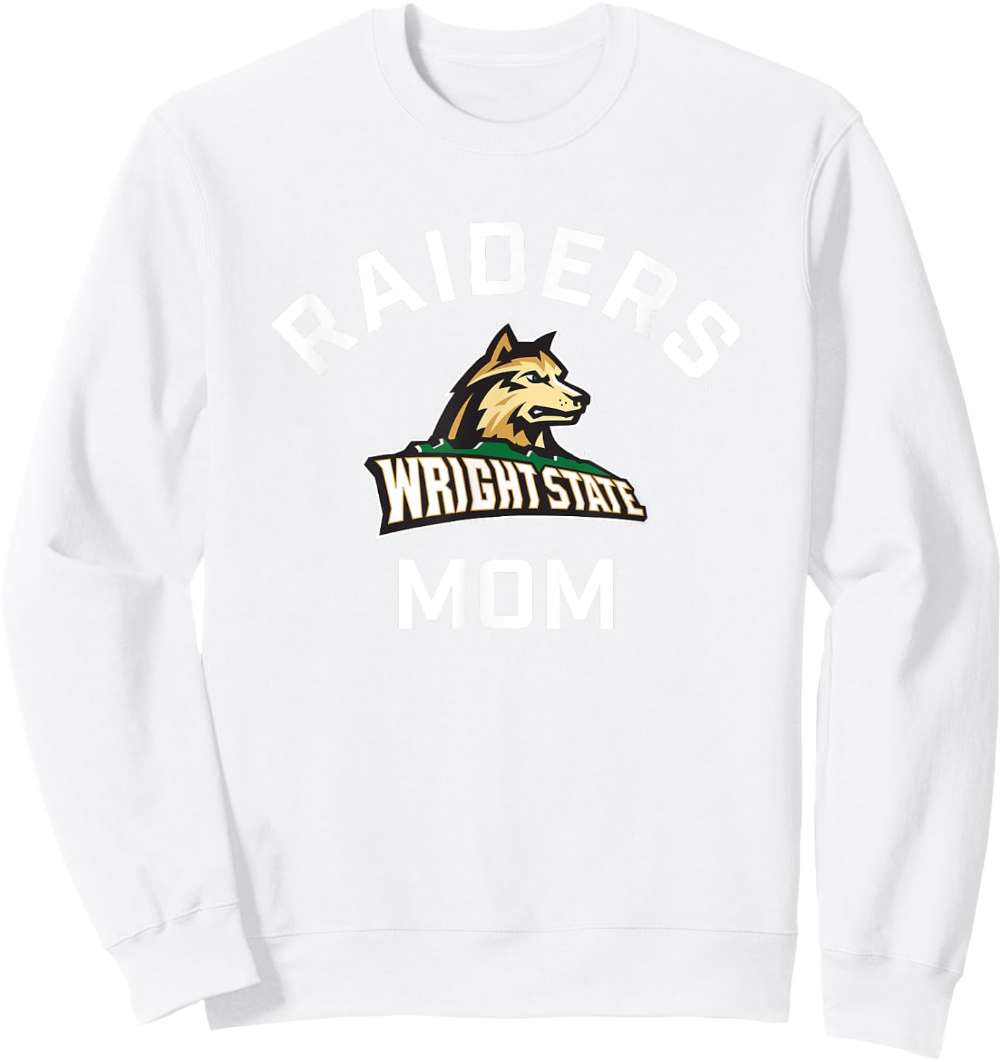 Wright State University WSU Raiders Arched Mom Sweatshirt - Sweatshirt | White