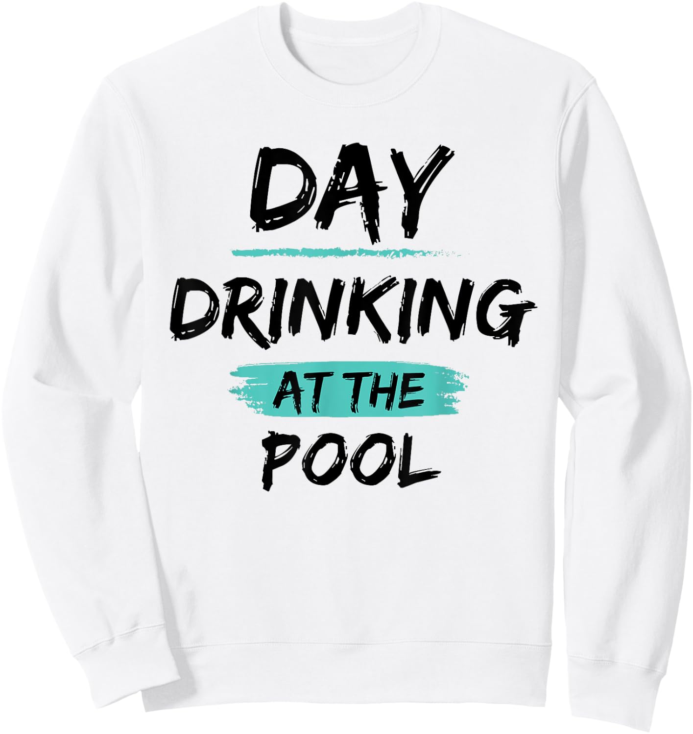 Funny Swimming Pool Summer Vacation Day Drinking At The Pool Sweatshirt - Sweatshirt | White