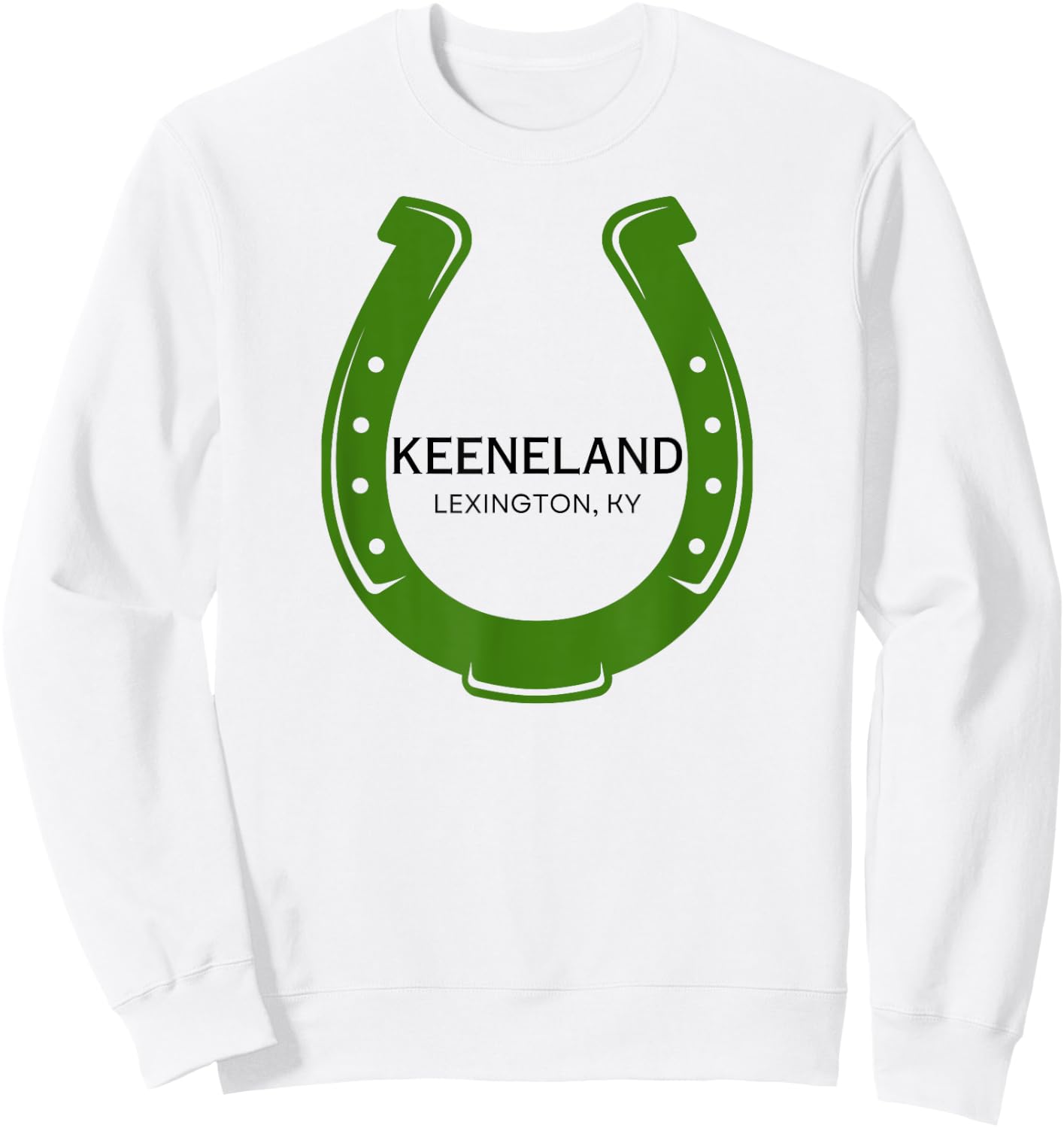 Keeneland Racing Horse Race Racetrack Horse Racing Course KY Sweatshirt - Sweatshirt | White