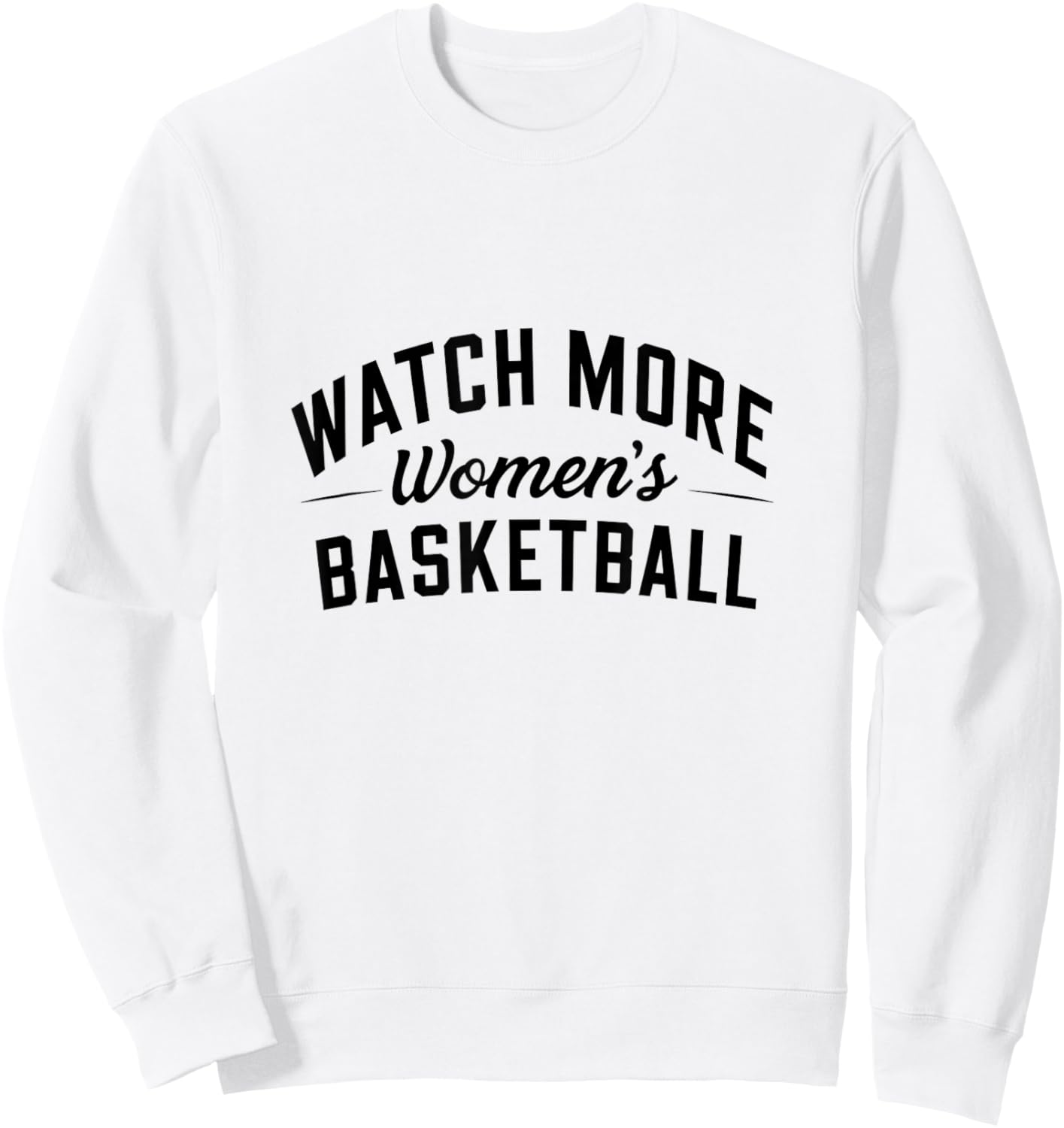 Watch More Women's Basketball Sweatshirt - Sweatshirt | White