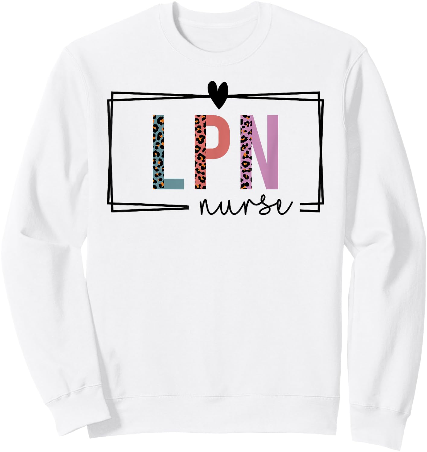 LPN Nurse Licensed Practical Nurse Nurses Day Sweatshirt - Sweatshirt | White