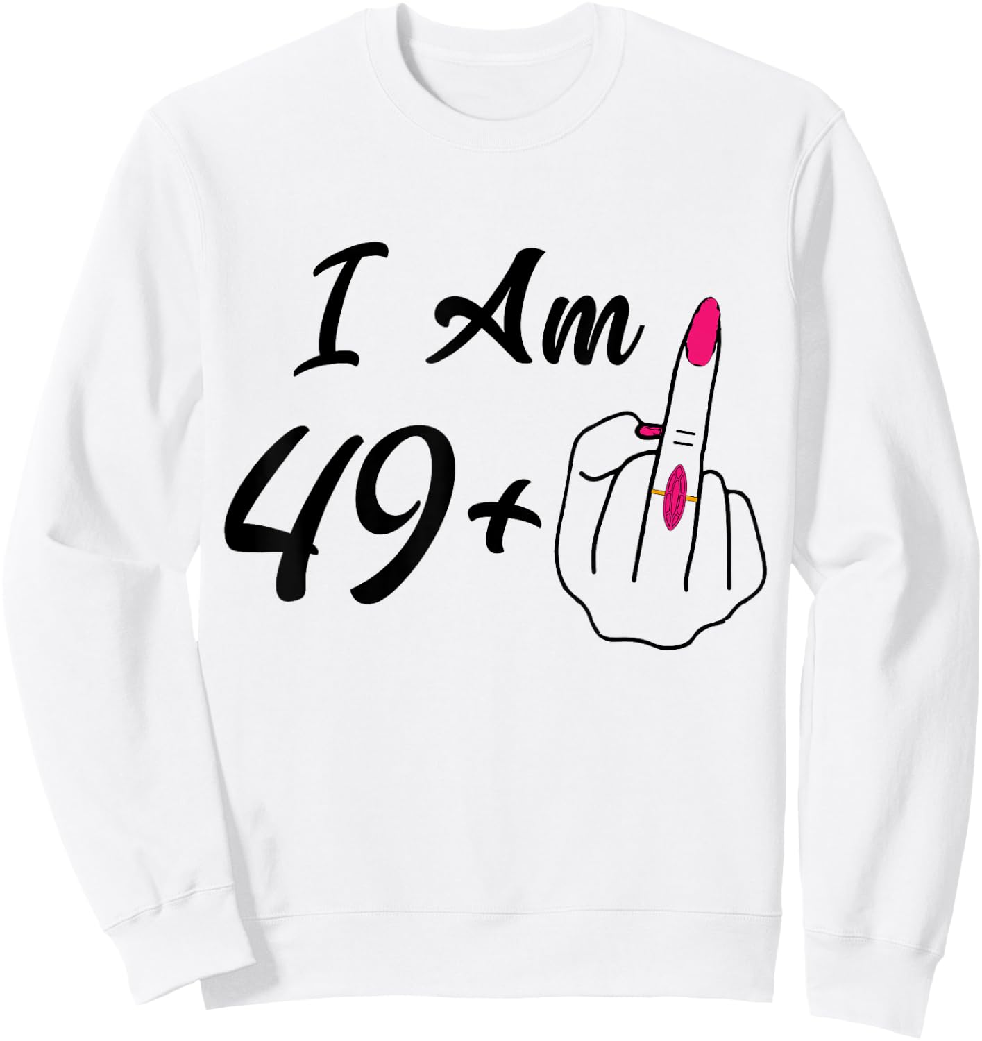 Personalized I Am 49 Plus 1 Middle Finger Humor 50th Women Sweatshirt - Sweatshirt | White