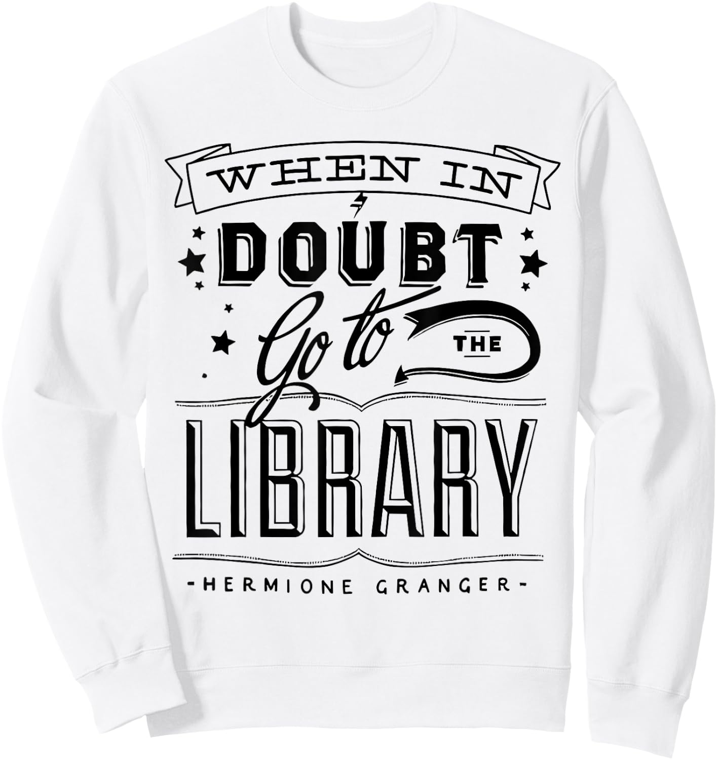When In Doubt Go To The Library Teacher Vintage Book Lovers Sweatshirt - Sweatshirt | White