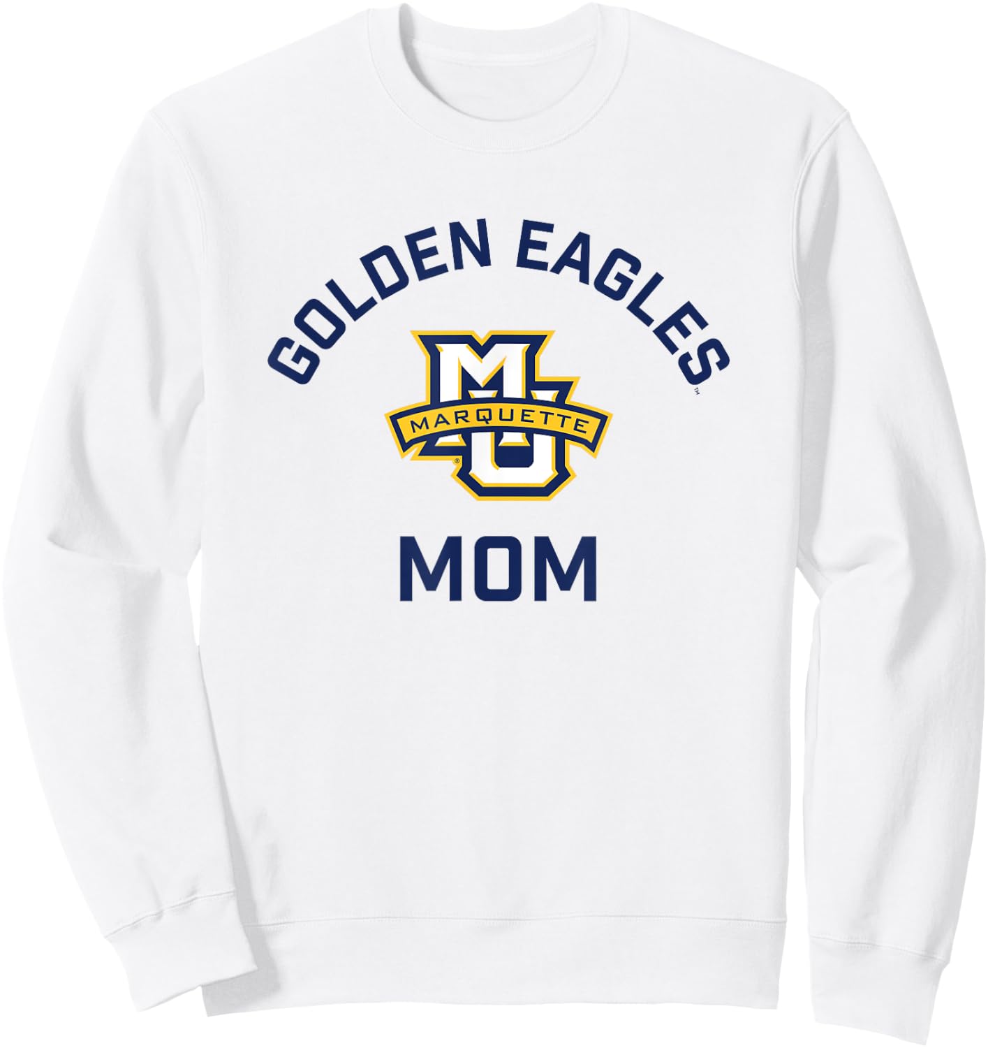 Marquette University Golden Eagles Arched Mom Sweatshirt - Sweatshirt | White