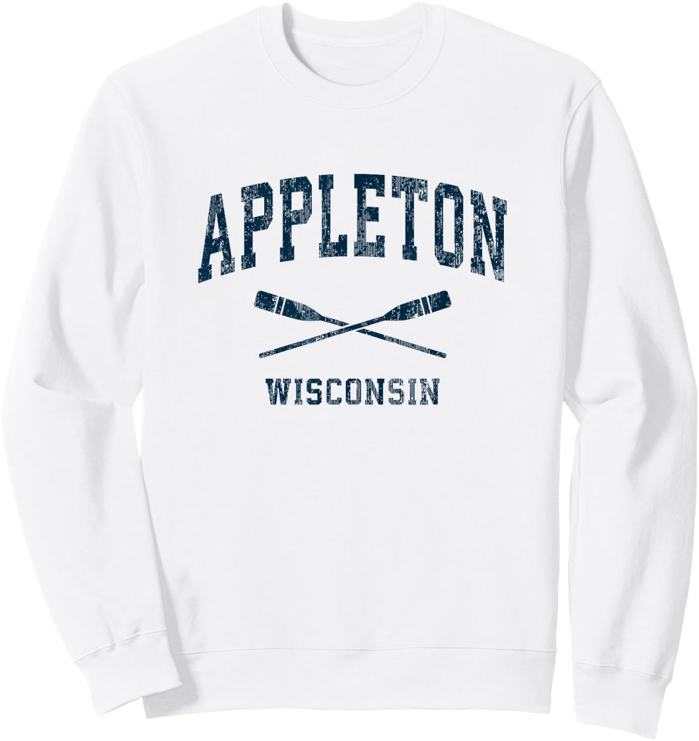 Appleton Wisconsin Vintage Nautical Paddles Sports Oars Sweatshirt - Sweatshirt | White