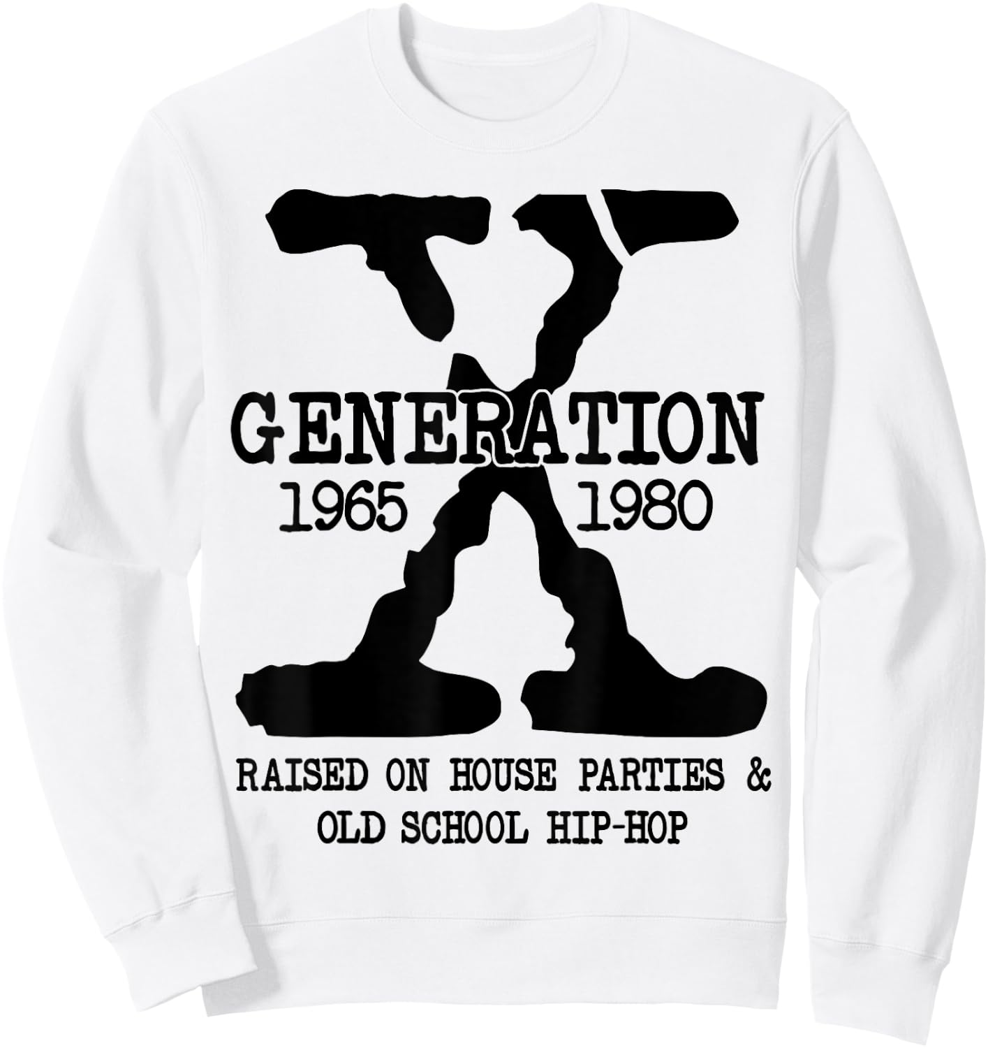 GEN-X Generation Raised on House Parties Old School Hip Hop Sweatshirt - Sweatshirt | White