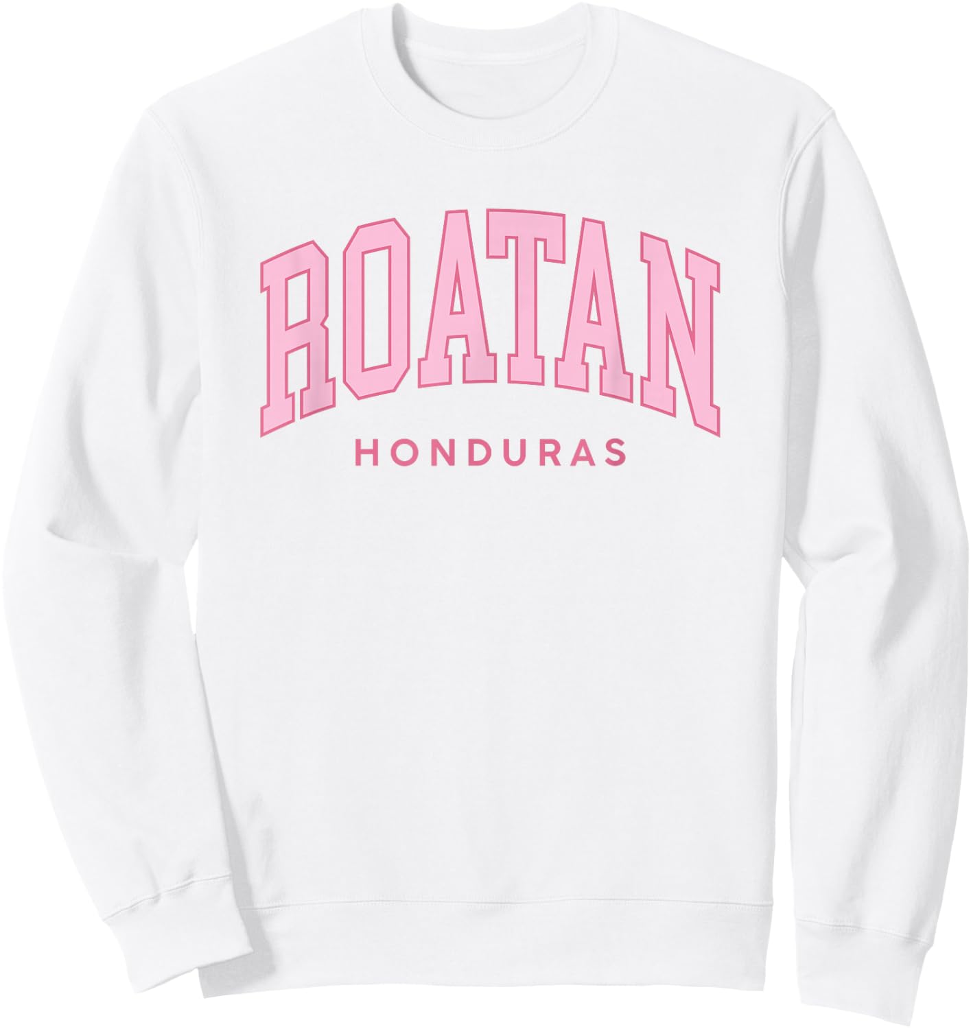 Vintage Roatan Honduras Pink Retro Preppy Throwback Sweatshirt - Sweatshirt | White