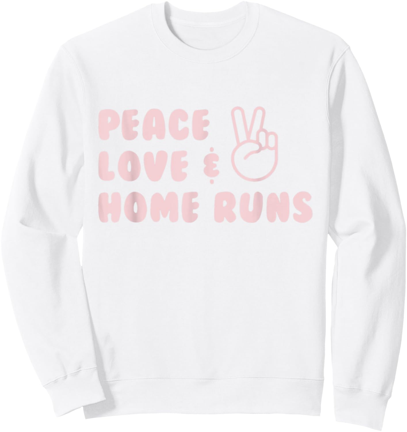 Peace, Love, & Home Runs Sweatshirt - Sweatshirt | White