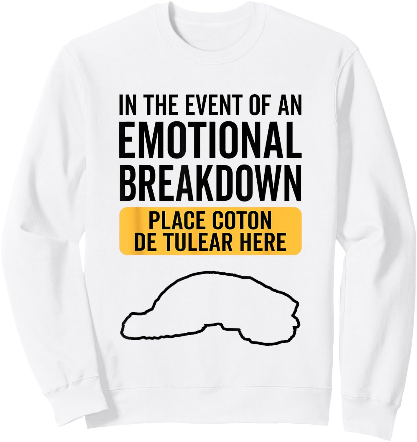 In Event Of Emotional Breakdown - Dog Coton de Tulear Sweatshirt - Sweatshirt | White