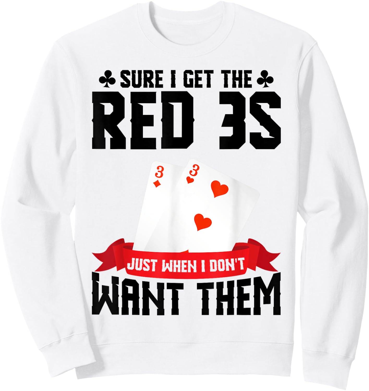 Hand & Foot Red 3s Cards Playing Cards Set Hand and Foot Sweatshirt - Sweatshirt | White