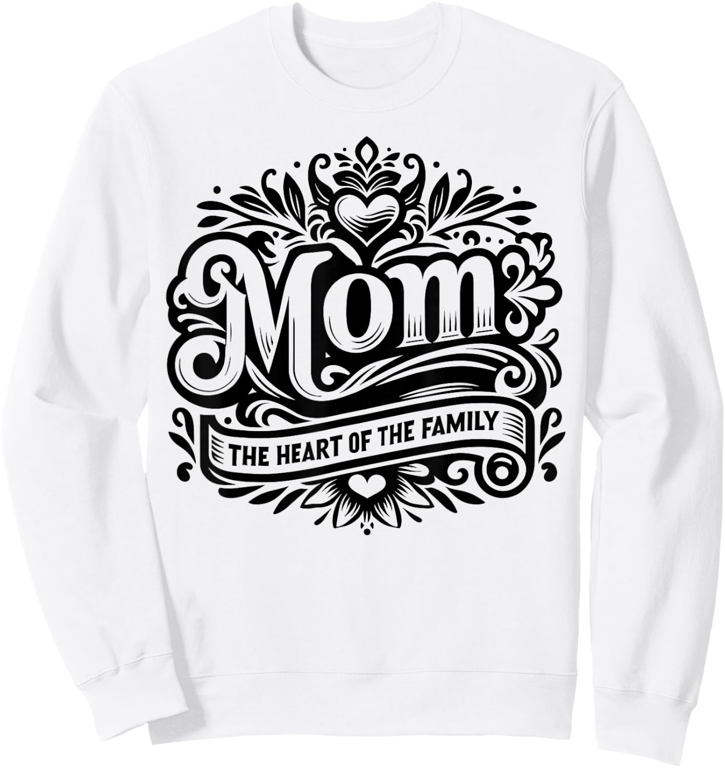 Mom the Heart of the Family Funny Mother's Day Mom Sweatshirt - Sweatshirt | White