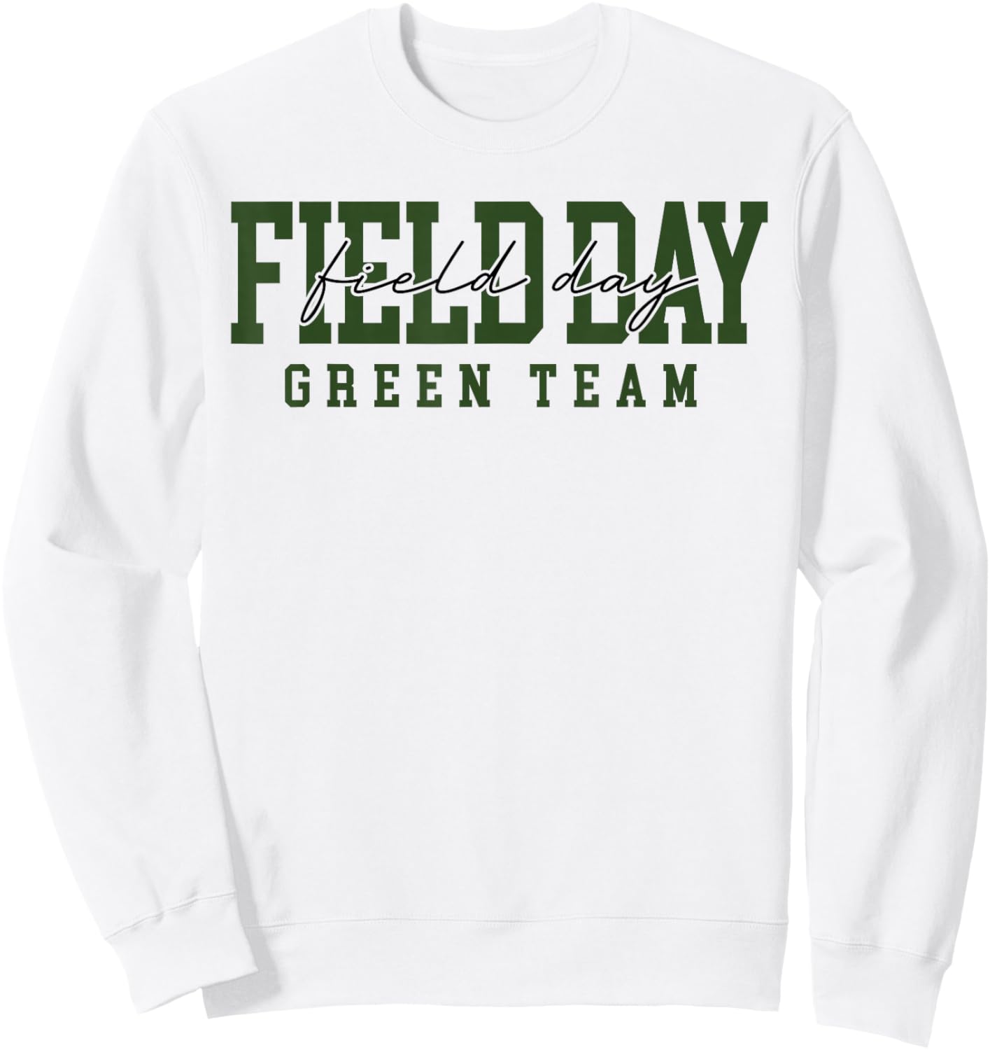 Green Team Field Day 2026 Let The Games Begin Teacher Kids Sweatshirt - Sweatshirt | White