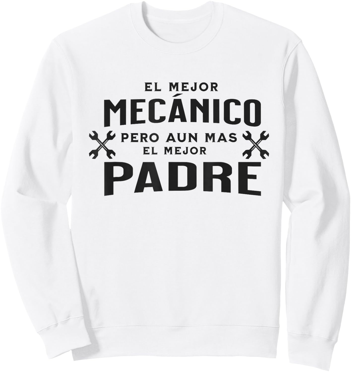 Regalo Para el Mejor Papá Mecánico, Spanish Padres Mecánicos Sweatshirt - Sweatshirt | White