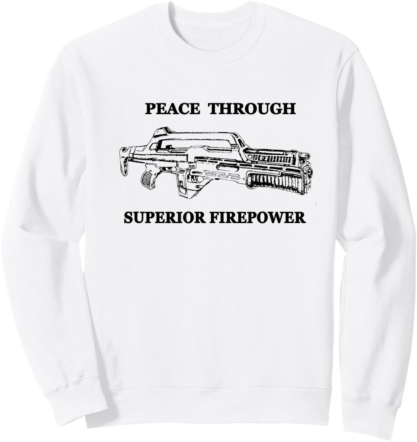 Peace Through Superior Firepower - Retro 80's Sci-fi Sweatshirt - Sweatshirt | White