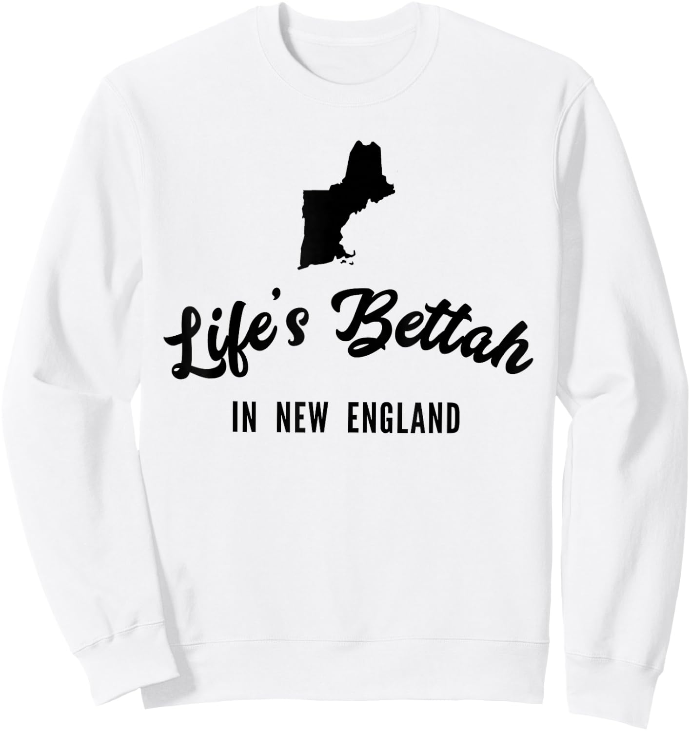 Life's Bettah in New England Sweatshirt - Sweatshirt | White