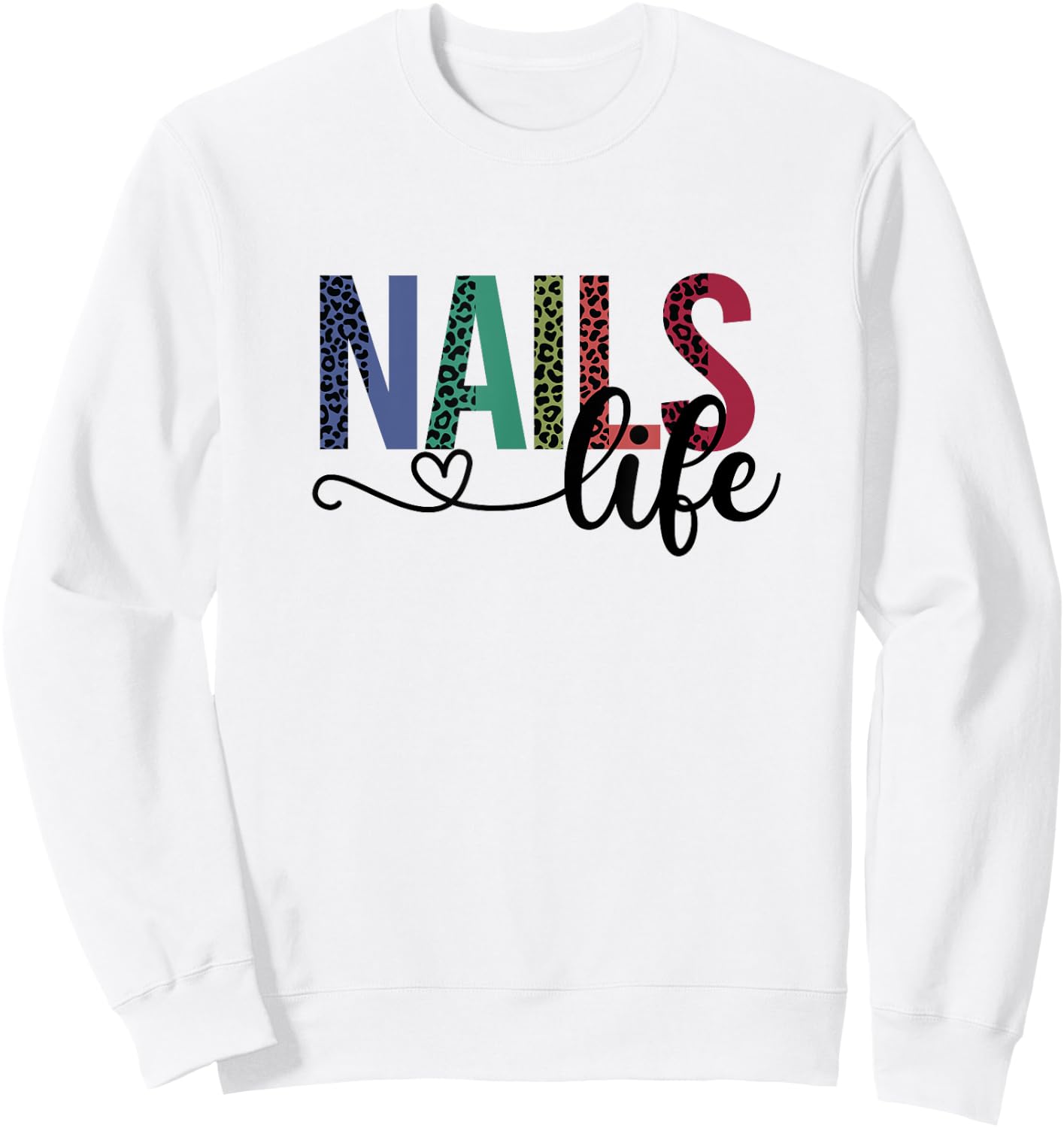 Nails Life Nail Technician Nail Tech Sweatshirt - Sweatshirt | White